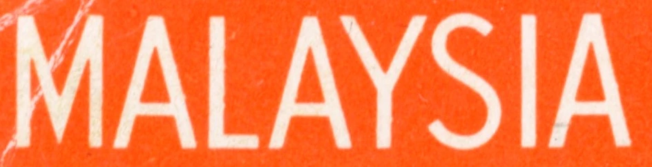 “MALAYSIA”, lettering not yet identified