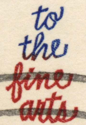 “to the fine arts”, hand-lettered